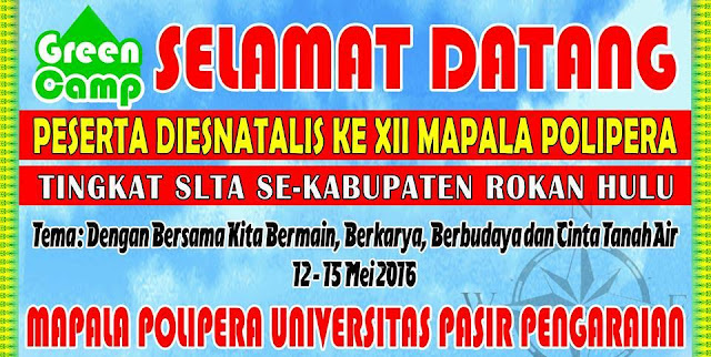 Ikuti DIESNATALIS Mapala Polipera UPP Ke-XII 12-15 Mei 2016
